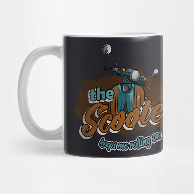 The Scooter keeps me rollin Moped Gift by Foxxy Merch